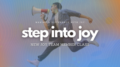 Step into Joy! (Joy Team membership classes)